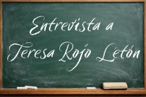 Entrevista Teresa Rojo Letón