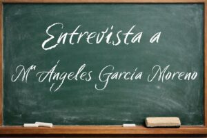 Entrevista Mª Ángeles García Moreno