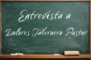 Entrevista Dolores Tabernero Pastor