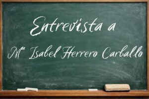 Entrevista Mª Isabel Herrero Carballo